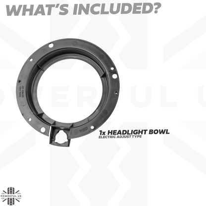 1x Headlight Bowl - Electric Adjust Type - for Land Rover Classic Defender